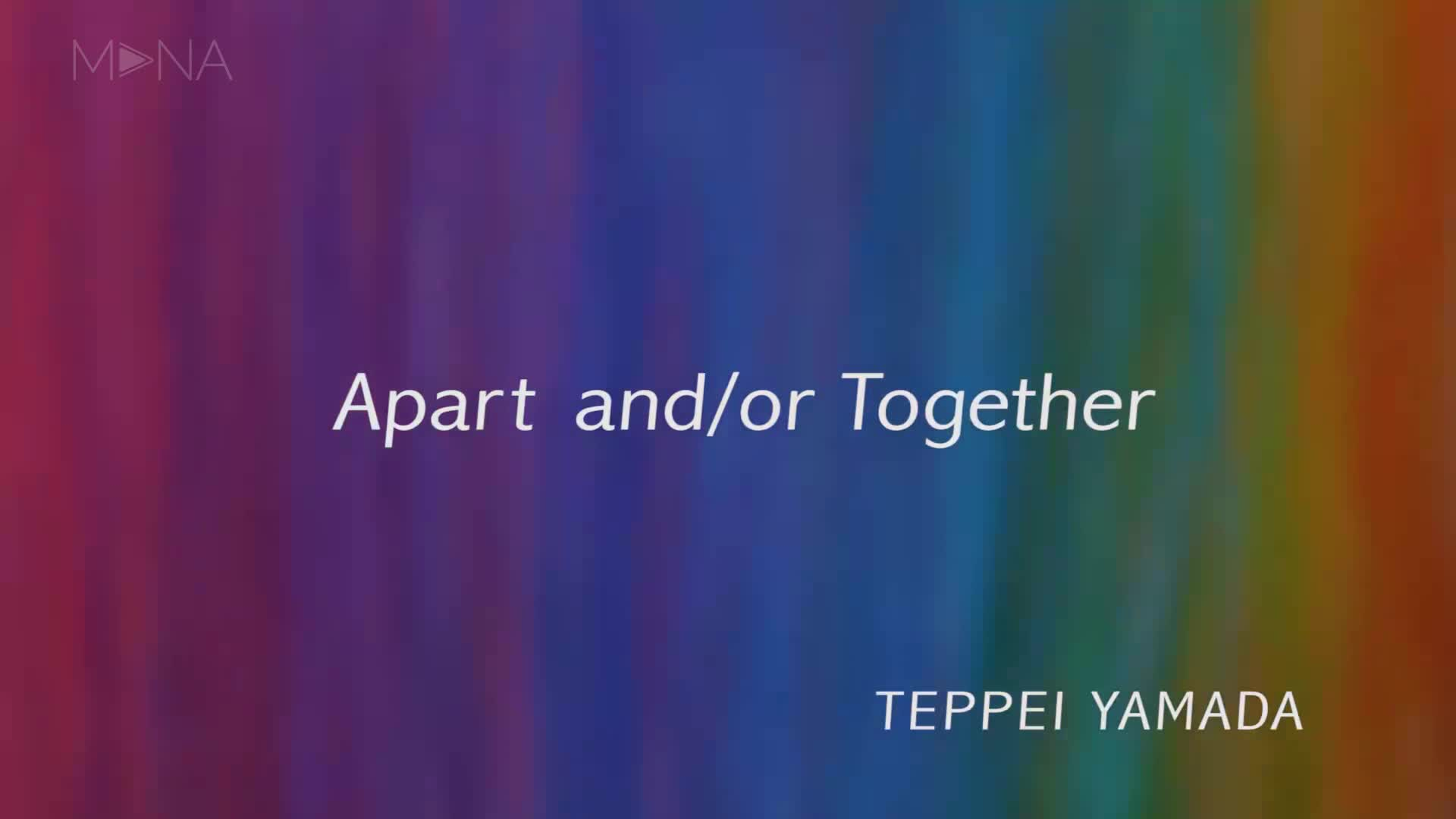 Apart and/or Together