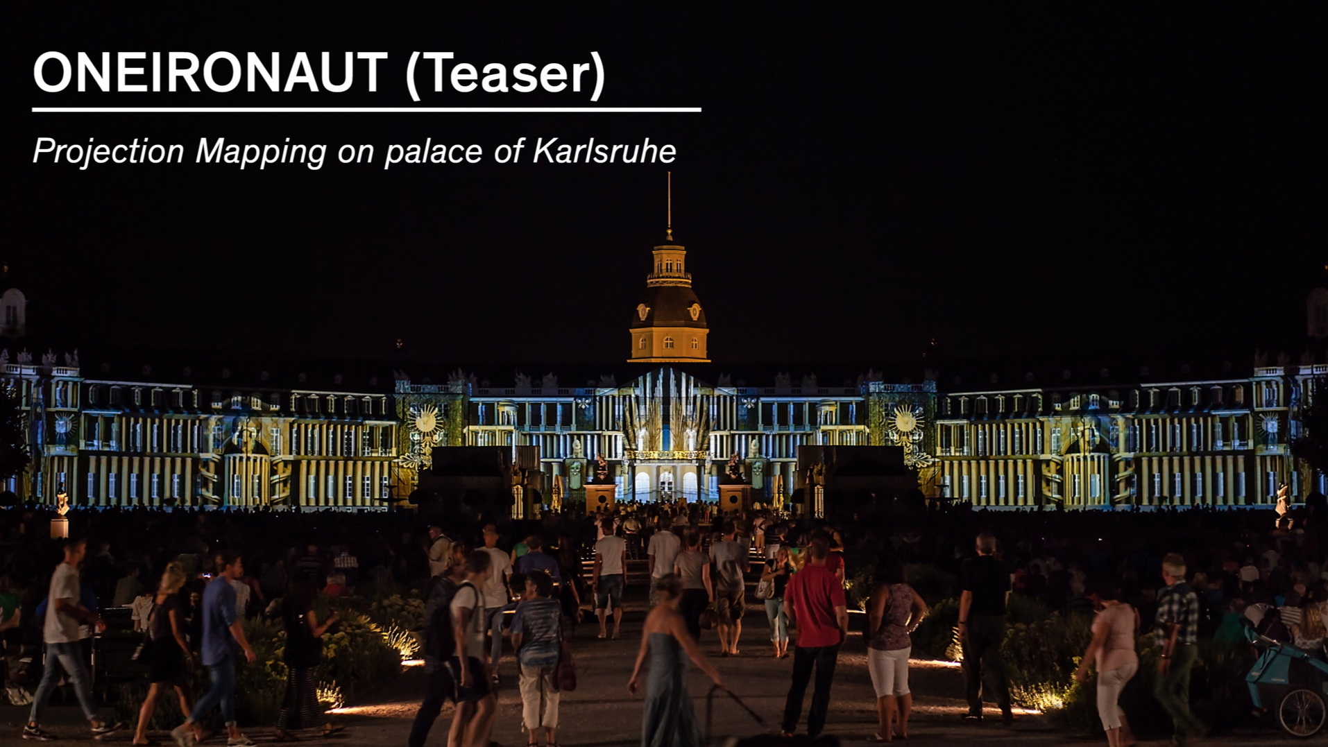 ONEIRONAUT | Projection mapping on palace of Karlsruhe