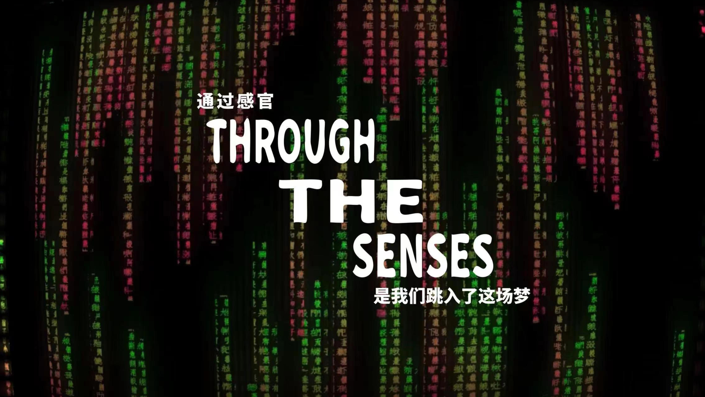 Through The Senses||We jumped into this dream