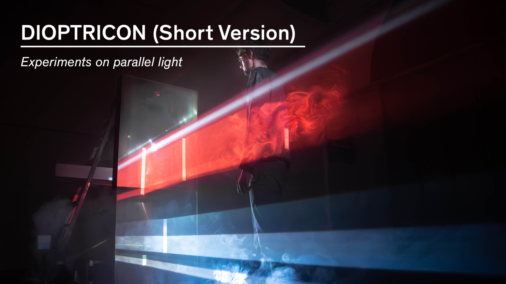 DIOPTRICON | Experiments on parallel light