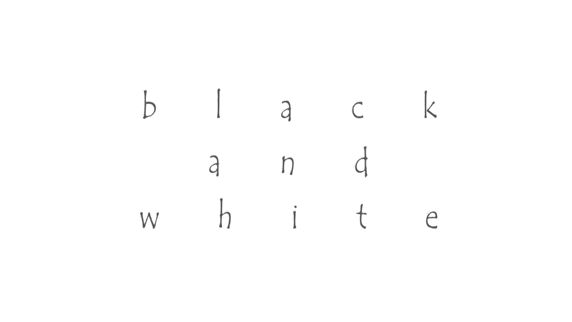 Black And White